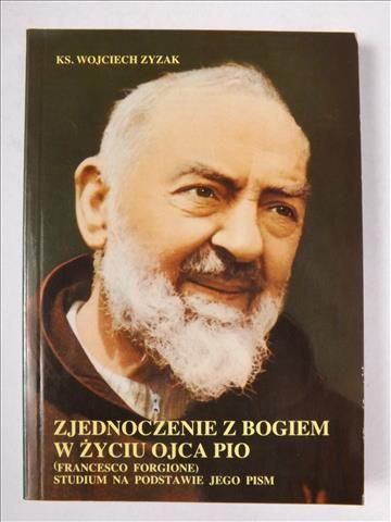 Zjednoczenie z Bogiem w życiu Ojca Pio