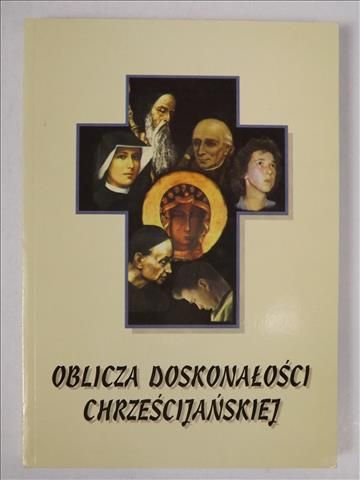 Oblicza doskonałości chrześcijańskiej