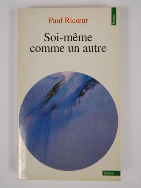 Ricœur  - Soi-meme comme un autre