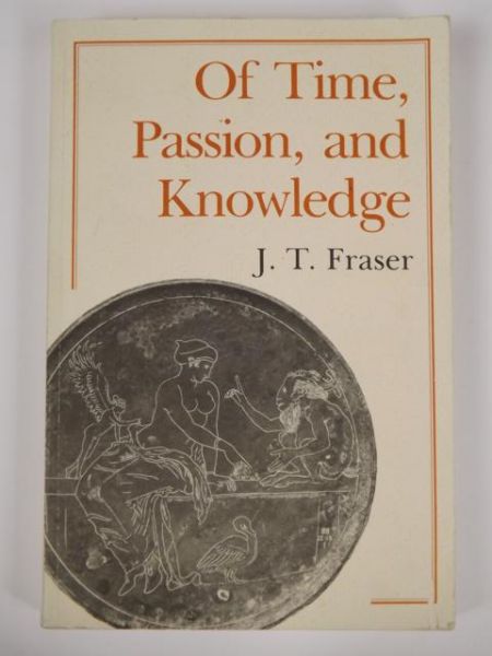 Of Time Pssion, and Knowledge