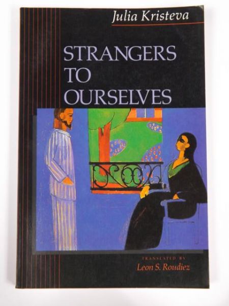 Kristeva Julia - Strangers to Ourselves