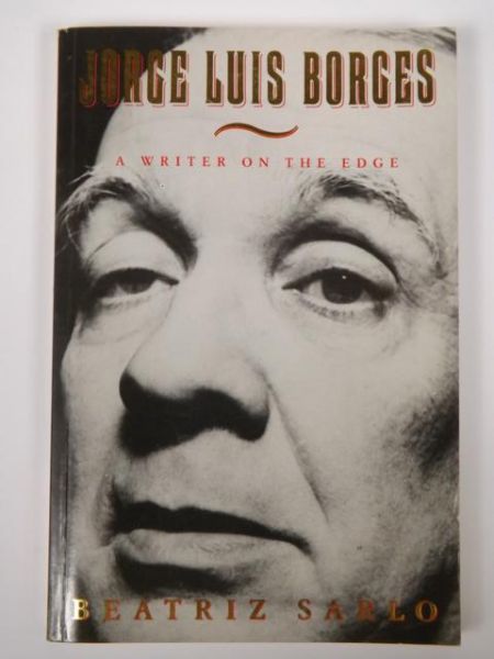Jorge Luis Borges: A Writer on the Edge