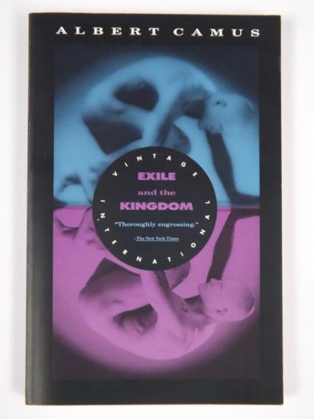 Camus Albert - Exile and the Kingdom