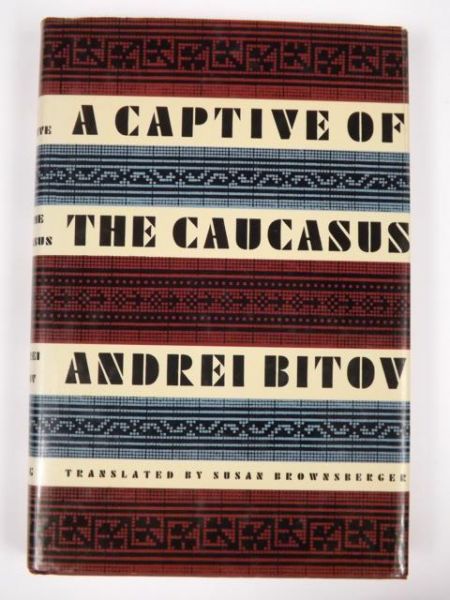 Bitov Andrei - A Captive of the Caucasus