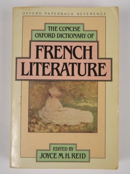 The Concise Oxford Dictionary of French Literature