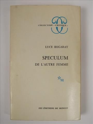 Speculum. De l’autre femme
