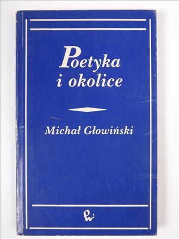 Głowiński Michał - Poetyka i okolice