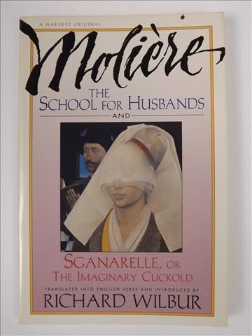 . - The School for Husbands and Sganarelle, or the Imaginary Cuckold by Moliere