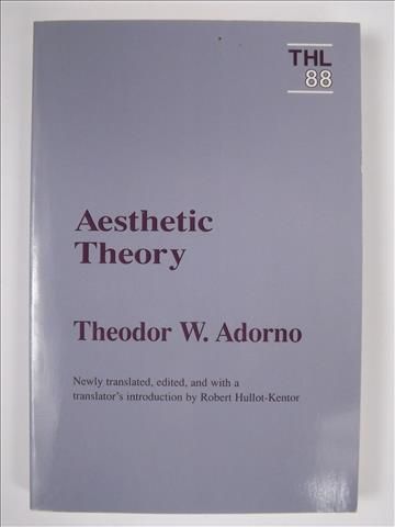 Adorno Theodor - Aesthetic Theory