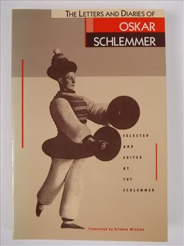Schlemmer Oskar - The Letters and Diaries of Oskar Schlemmer