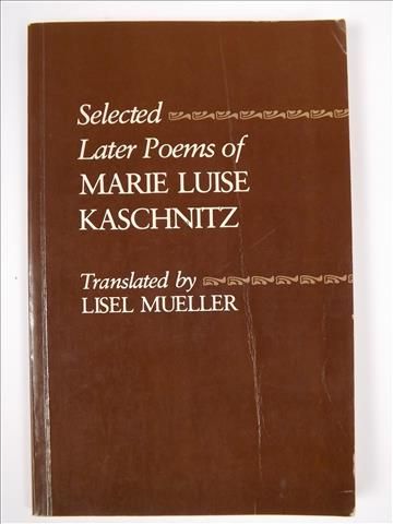 Selected Later Poems of Marie Luise Kaschnitz