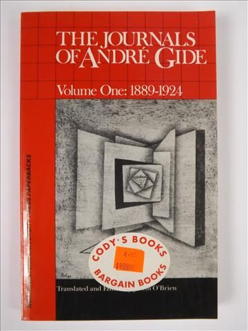 The Journals of Andre Gide, Volume One: 1889-1924