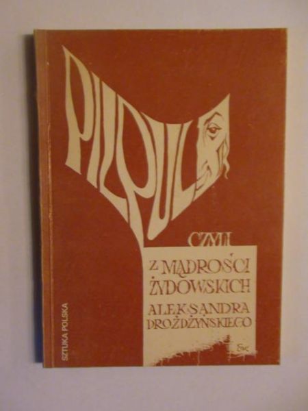 Pipul czyli z mądrości żydowskich.