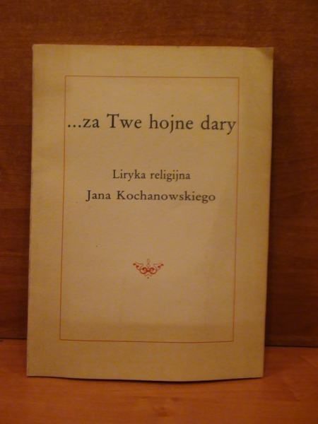 Za Twe hojne dary.Liryka religijna