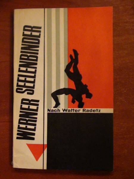 Radetz Walter - Seelenbinder Werner