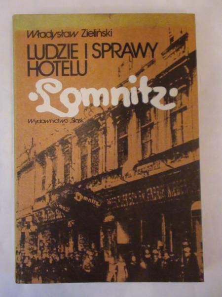 Ludzie i sprawy Hotelu Lomnitz