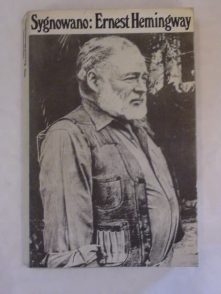 Sygnowano: Ernest Hemingway