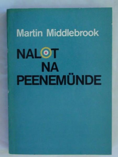 Middlebrook Martin - Nalot na Peenemunde