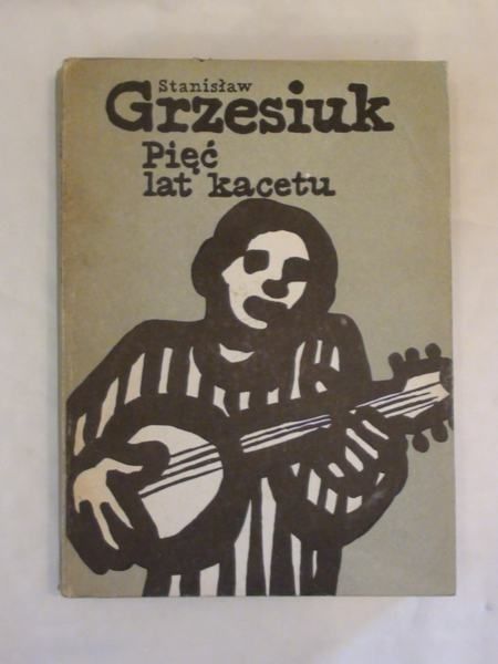 Pięć lat kacetu