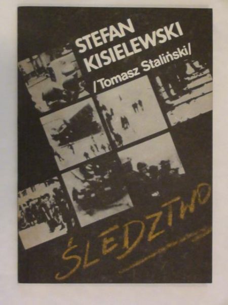 Kisielewski Stefan - Śledztwo