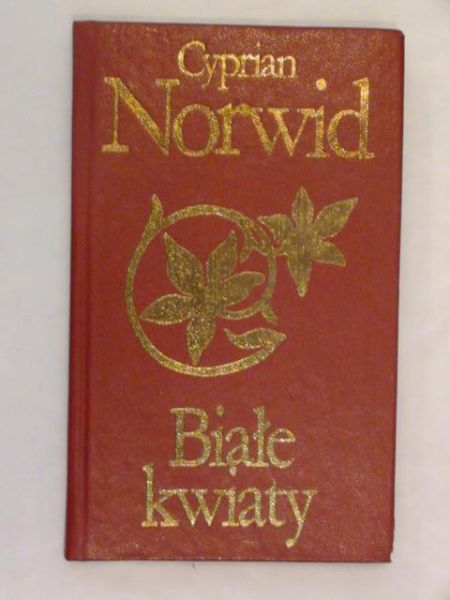 Norwid Cyprian - Białe kwiaty