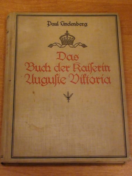 Das buch der kaiserin Auguste Victoria 1928 r.