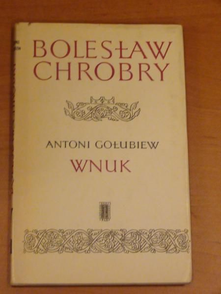 Bolesław Chrobry VII: Wnuk