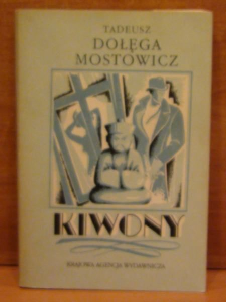 Mostowicz Dołęga Tadeusz - Kiwony