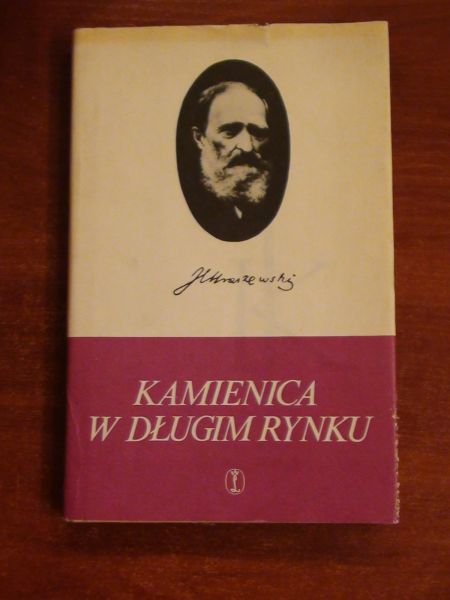 Kraszewski Józef I. - Kamienica w długim rynku