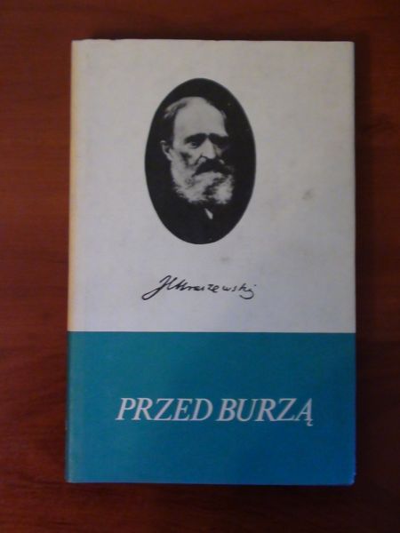 Kraszewski Józef I. - Przed burzą