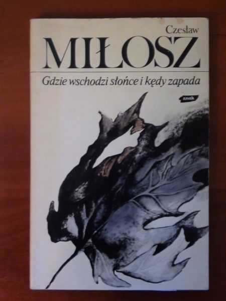 Gdzie wschodzi słońce i kędy zapada
