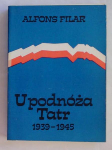 Filar Alfons - U podnóża Tatr