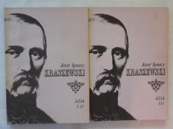 Kraszewski Józef Ignacy - Ada Tom I-III