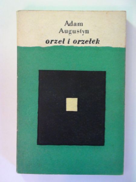 Augustyn Adam - Orzeł i orzełek
