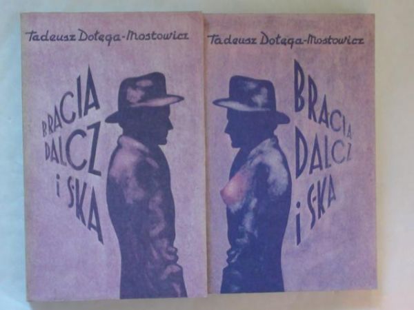 Dołęga-Mostowicz Tadeusz - Bracia Dalcz i S-ka Tom I,II