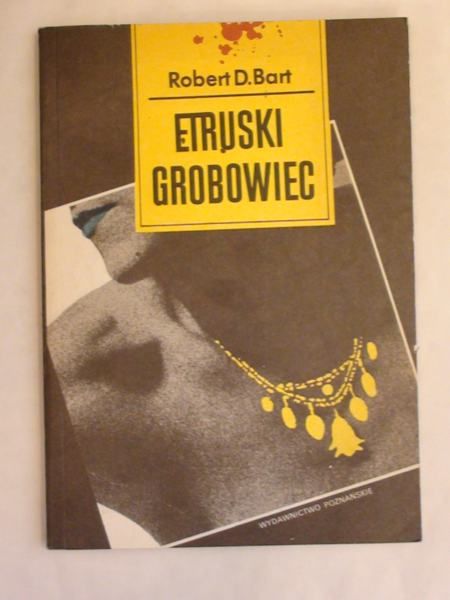 Bart Robert D. - Etruski grobowiec