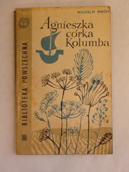 Mach Wilhelm - Agnieszka córka Kolumba