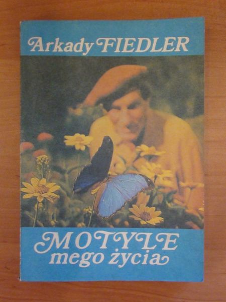 Fiedler Arkady - Motyle mego życia