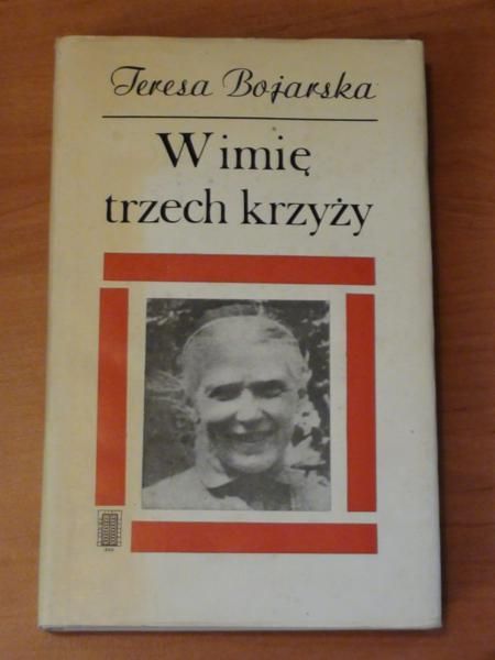 W imię trzech krzyży. Opowieść o Julii Urszuli Ledóchowskiej i jej zgromadzeniu