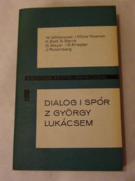 Mittenzwei W. (red.) - Dialog i spó z Gyorgy Lukacsem