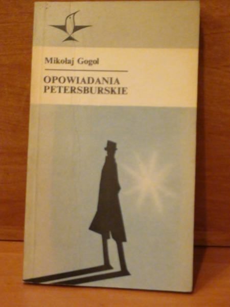Gogol Mikołaj - Opowiadania Petersburskie