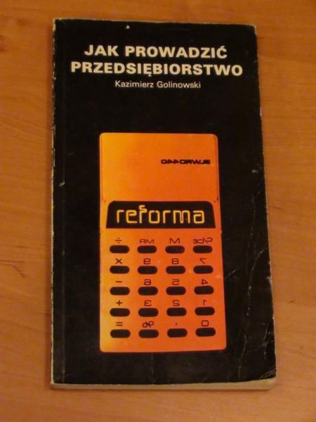 Jak prowadzić przedsiębiorstwo w warunkach reformy gospodarczej