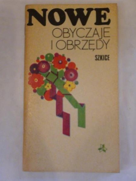 Ciupak Edward,   - Nowe obyczaje i obrzędy