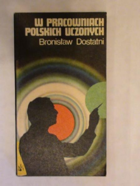 W pracowniach polskich uczonych