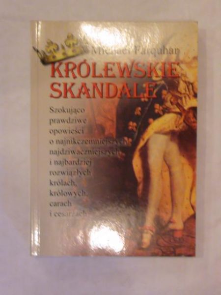 Królewskie skandale