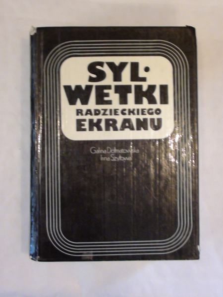 Dołmatowska Galina - Sylwetki radzieckiego ekranu