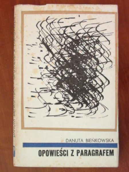 Bieńkowska Danuta - Opowieści z paragrafem