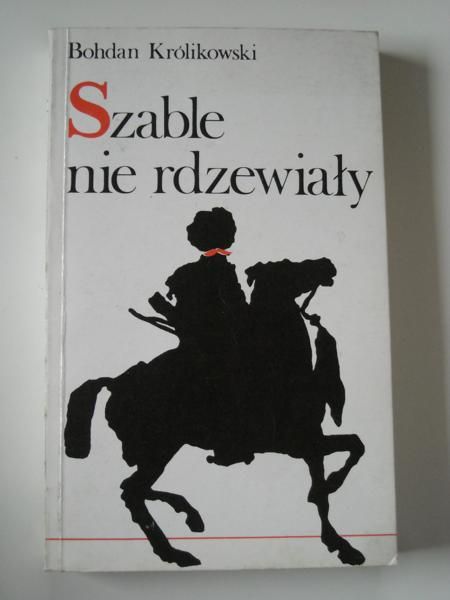 Szable nie rdzewiały