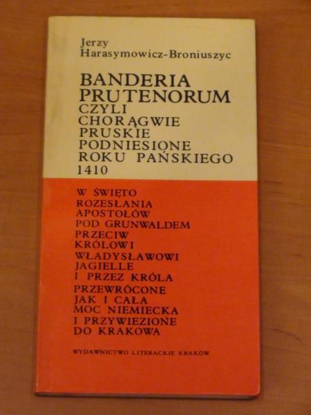 Harasymowicz-Broniuszyc Jerzy - Banderia Prutenorum