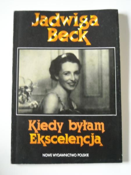 Kiedy byłam Ekscelencją